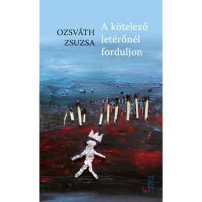 A k&amp;ouml;telező let&amp;eacute;rőn&amp;eacute;l forduljon - Ozsv&amp;aacute;th Zsuzsa foto