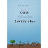 L&eacute;lek hihetetlen t&ouml;rt&eacute;netei - Az &eacute;bred&eacute;s - Makl&aacute;ri Tam&aacute;s