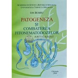 PATOGENEZA SI COMBATEREA FITONEMATODOZELOR - 2009 - Ion Bumbu (AE67)