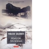 Povestiri din Kolima (I) (editia 2021) - Ana‑Maria Brezuleanu, Varlam Salamov