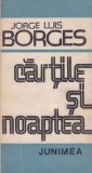 Jorge Luis Borges - Cărţile şi noaptea