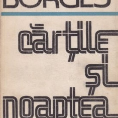 Jorge Luis Borges - Cărţile şi noaptea