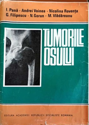 TUMORILE OSULUI-I. PANA, A. VOINEA, N. ROVENTA, G. FILIPESCU, N. GORUN, M. VLADA-260276 foto