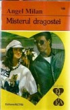 Misterul dragostei Angel Milan editia 1997 colectia El si Ea 133 pagini editura Alcris carti vechi editura Alcris