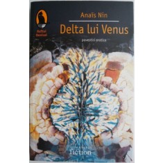 Delta lui Venus (Povestiri erotice) &ndash; Anais Nin