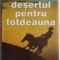 DESERTUL PENTRU TOTDEAUNA - OCTAVIAN PALER