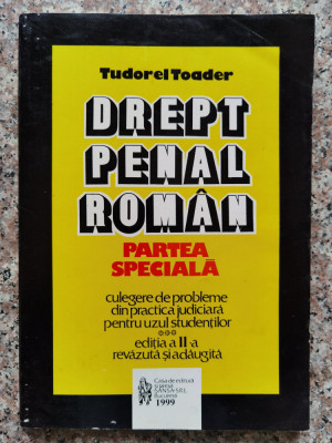 Drept Penal Roman Partea Speciala - Tudorel Toader ,553884 foto