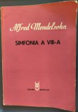 PARTITURA ALFRED MENDELSOHN: SIMFONIA A VIII-A (EDITURA MUZICALA, 1988)