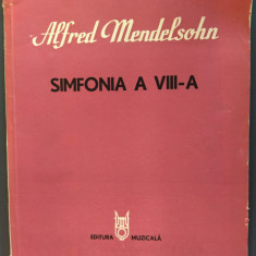 PARTITURA ALFRED MENDELSOHN: SIMFONIA A VIII-A (EDITURA MUZICALA, 1988)