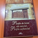 Constantin Tudose, Porțile de lemn ale satului, Porțile sufletului