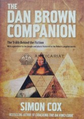 DAN BROWN COMPANION. The truth behind the fiction - 2006 - Simon Cox (W162)