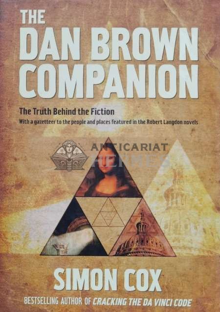 DAN BROWN COMPANION. The truth behind the fiction - 2006 - Simon Cox (W162)