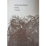 BYELORUSSIAN FOLK TALES-COLECTIV-235813
