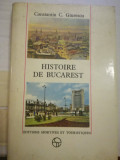 Histoire de Bucarest Istoria Bucurestiului, Constantin C. Giurescu, 1976 HARTI