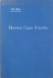 Mustul care fierbe - Octavian Goga
