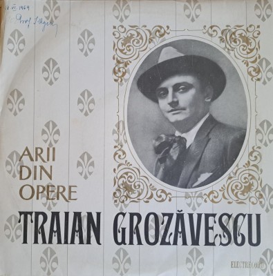 Disc Vinil - Traian Grozăvescu - Arii Din Opere (10&amp;quot;, Comp, Mono, RM)-Electrecord-ECD 1160 foto