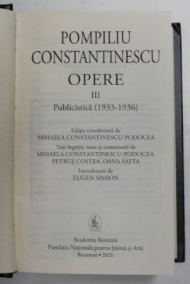 OPERE , PUBLICISTICA ( 1933 - 1936 ) , VOLUMUL III de POMPILIU CONSTANTINESCU , 2021 *EDITIE DE LUX PE HARTIE DE BIBLIE foto