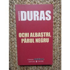 Marguerite Duras - Ochi albastri, parul negru
