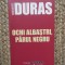 Marguerite Duras - Ochi albastri, parul negru