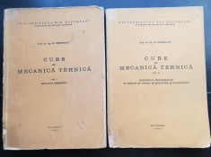 Curs de mecanică tehnică (2 vol.) / vol. I: Mecanică teoretică * vol. II: Rezitența materialelor și noțiuni de teoria elasticității - M. Dorobanțu