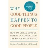Why Good Things Happen to Good People