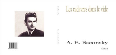 A.E.Baconsky, Les cadavres dans le vide foto