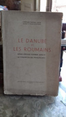 LE DANUBE ET LES ROUMAINS - STEPHAN PASCAL LUCA (DUNAREA SI ROMANII) foto