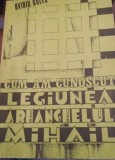 CUM AM CUNOSCUT LEGIUNEA ARHANGHELULUI MIHAIL OVIDIU GULES 1993 MISCAREA LEGIONARA