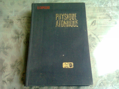 Physique atomique - E.Chpolski Vol. II foto