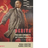 Deriva miscarii comuniste internationale. Consfatuirea de la Moscova (1960) - Mihai Croitor, Sanda Croitor