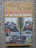 TADEUSZ NOWAK - SI DE VEI FI CRAI, SI DE VEI FI CALAU, 1987