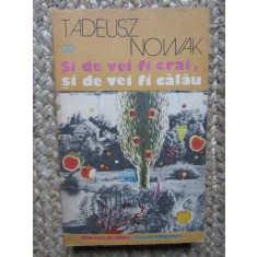 TADEUSZ NOWAK - SI DE VEI FI CRAI, SI DE VEI FI CALAU, 1987