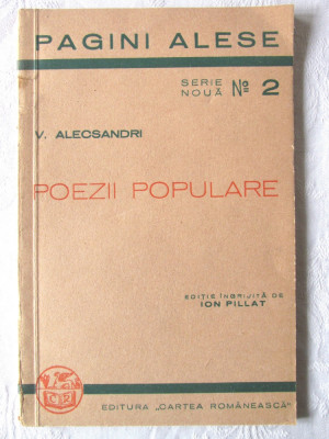 &amp;quot;POEZII POPULARE&amp;quot;, V. Alecsandri, 1940. Seria PAGINI ALESE - Serie noua - Nr. 2 foto
