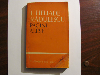 CY - Ion Heliade RADULESCU &amp;quot;Pagini Alese&amp;quot; foto