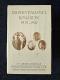 Existentialismul romanesc 1919-1947. Cioran, Eliade, Ionesco, Vulcanescu (2 vol.), Humanitas