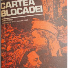 Cartea blocadei (Leningrad septembrie 1941 – ianuarie 1944) – Ales Adamovici, Daniil Granin (cu sublinieri)