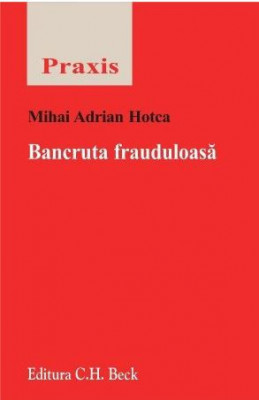 Adrian Mihai Hotca - Bancruta Frauduloasa foto