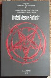 PROFETII DESPRE ANTIHRIST, DIMITRIU C. SKARTSIUNI/ ,,LUCMAN" 2012/CA SI NOUA, 175 pag.