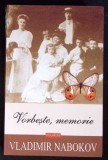 VORBESTE, MEMORIE - O AUTOBIOGRAFIE RESCRISA-VLADIMIR NABOKOV-362784