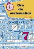 Ora de matematica cls. a 7-a