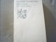 Vladimir Maiakovski - TREI POEME DE DRAGOSTE { colectia &amp;quot; Orfeu &amp;quot; }/ 1970 foto