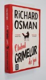 CLUBUL CRIMELOR DE JOI de RICHARD OSMAN , 2020 *MINIMA UZURA