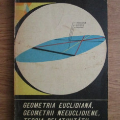 Gh. Vranceanu - Geometria euclidiana, geometrii neeuclidiene, teoria...