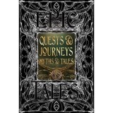 Quests &amp; Journeys Myths &amp; Tales (Gothic Fantasy Series)