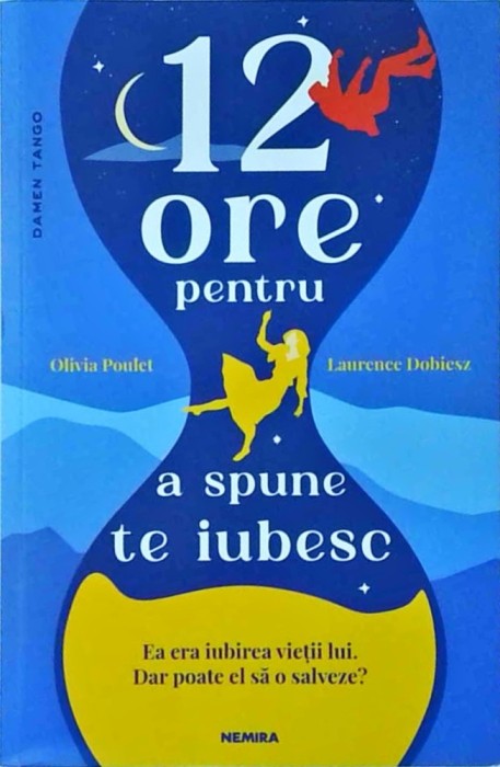 Olivia Poulet - 12 ore pentru a spune te iubesc