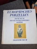 Dieter Gielke - Europaisches Porzellan im Museum des Kunsthandwerks Leipzig
