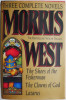 Three Complete Novels. The Shoes of the Fisherman. The Clowns of God. Lazarus &ndash; Morris West