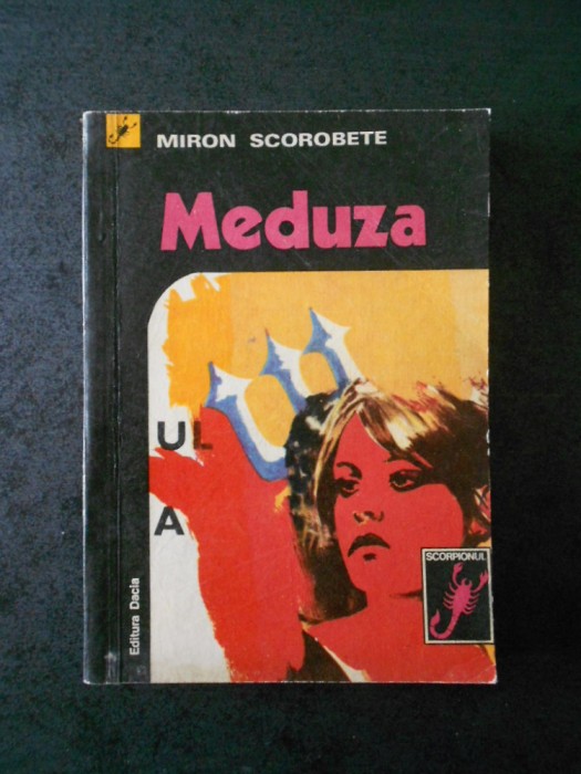 MIRON SCOROBETE - MEDUZA