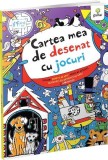 Cartea mea de desenat cu jocuri - Autor Anonim - Gama
