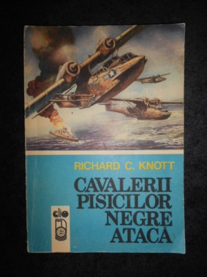 Richard C. Knott - Cavalerii pisicilor negre ataca foto